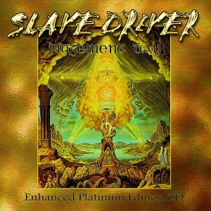 Judgement Day by Slave Driver